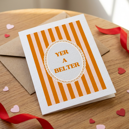 Yer A Belter Valentines Card