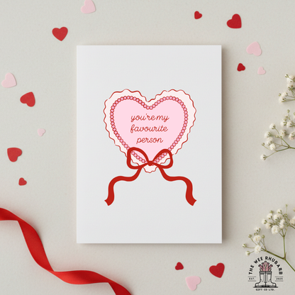 You're My Favourite Person Valentines Card