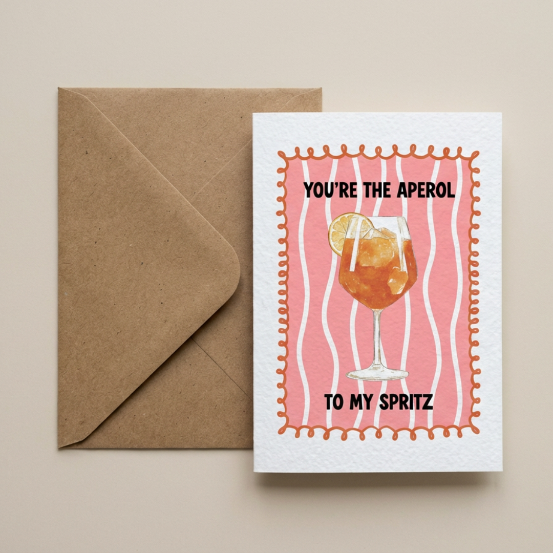 You're The Aperol To My Spritz Valentines Card