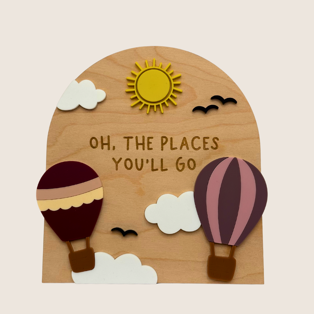 Oh The Places You'll Go Sign
